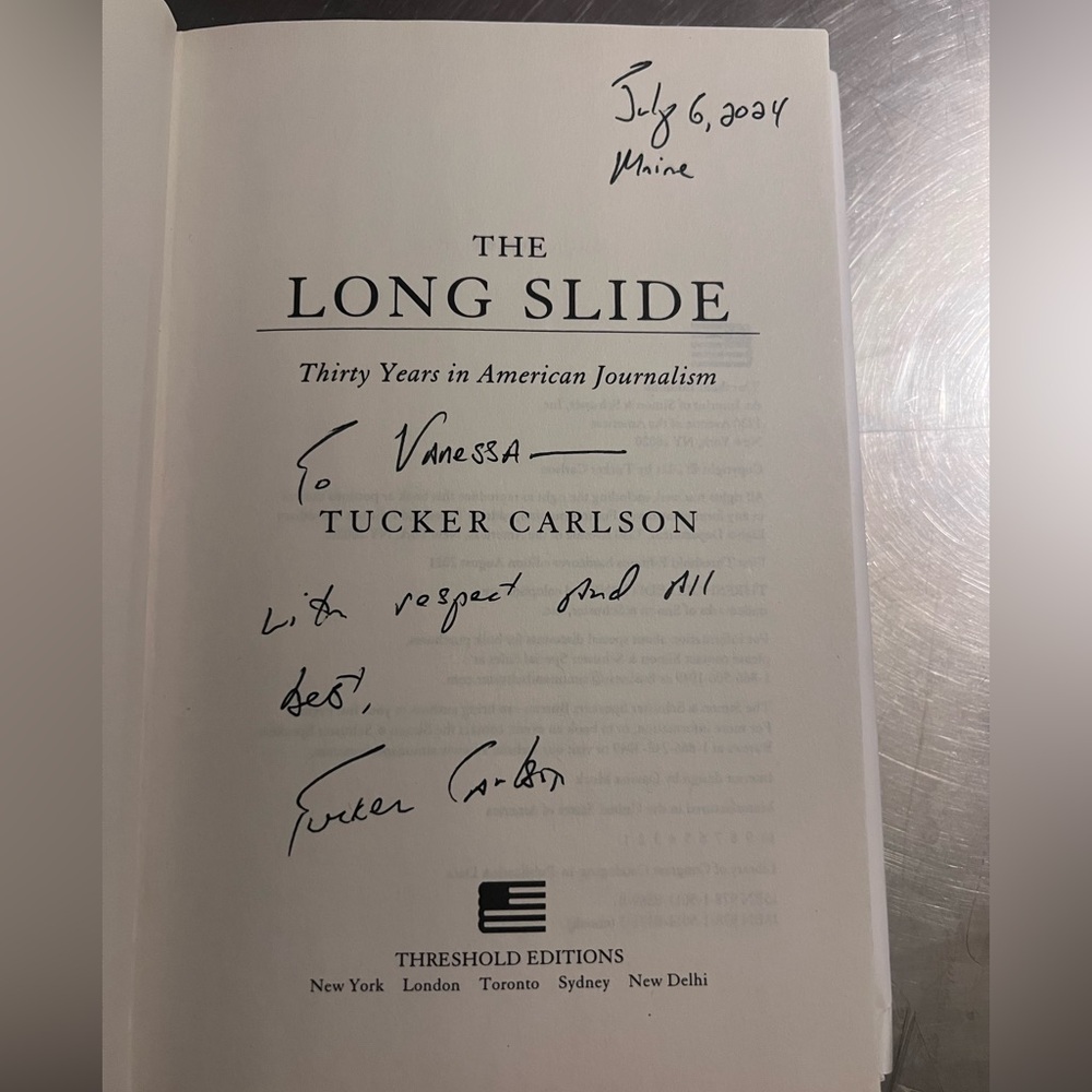 Signed The Long Slide: Thirty Years in American Journalism by Tucker Carlson